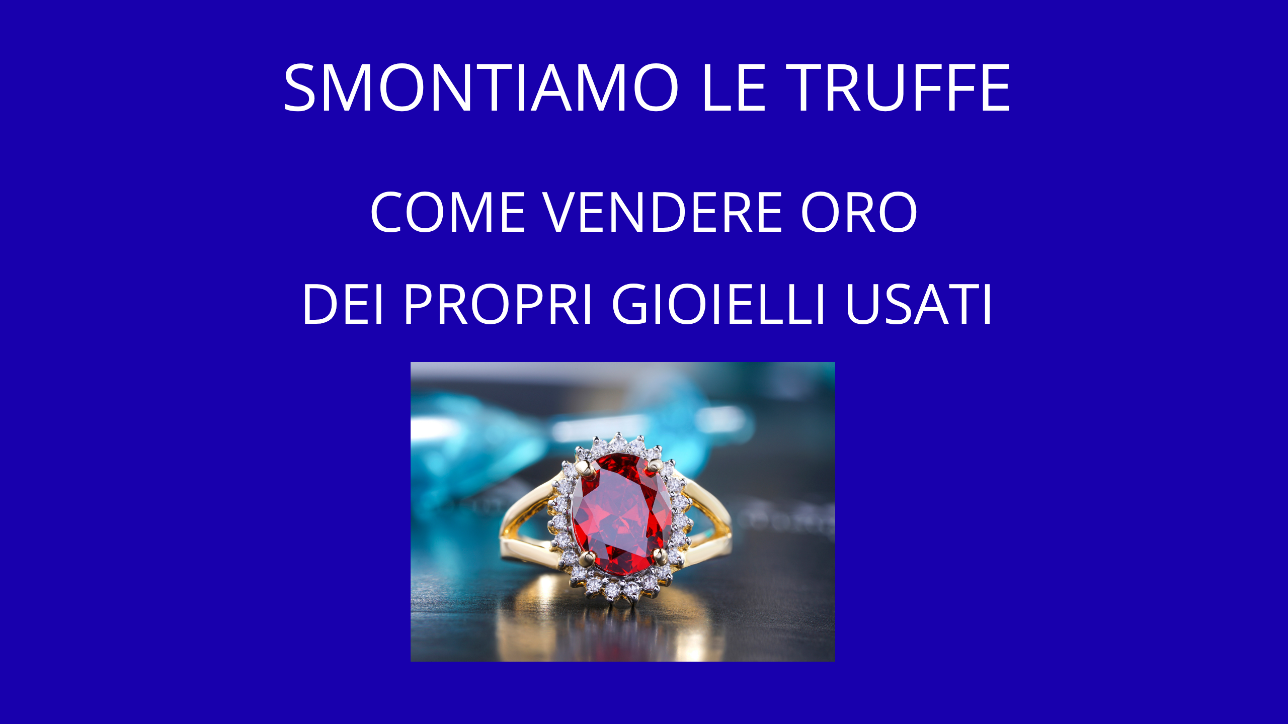Come Vendere Oro e Preziosi. STASERA ITALIA – RETE4.